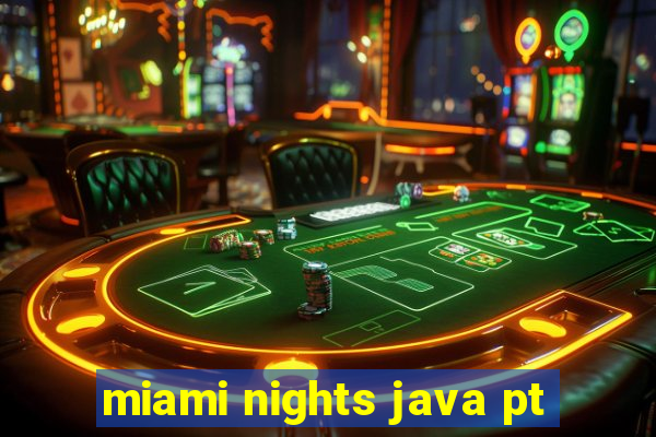 miami nights java pt-br 320x240